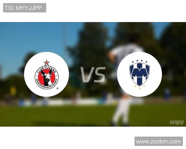 提华纳与蒙特雷激战在即谁能在这场对决中笑到最后